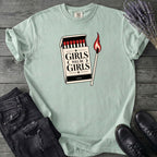 Girls Will Be Girls T-Shirt