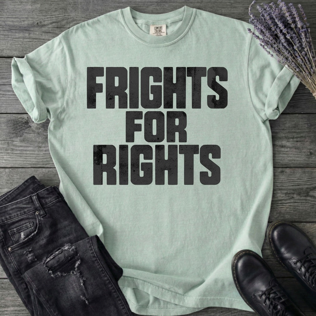 Frights For Rights T-Shirt