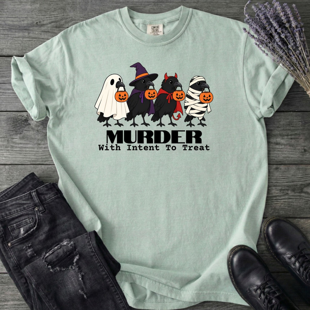 Murder With Intent To Treat T-Shirt