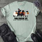 Murder With Intent To Treat T-Shirt