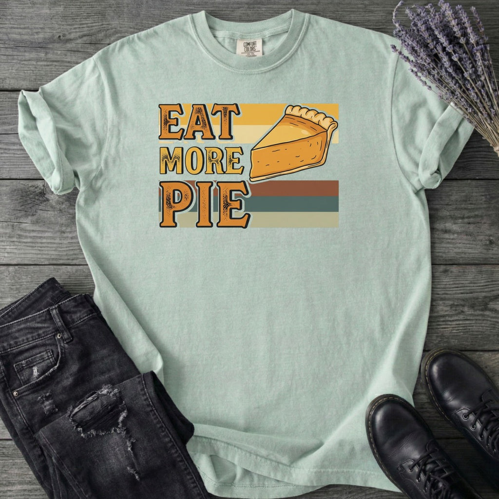 Eat More Pie T-Shirt