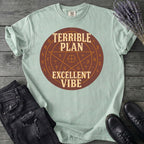 Terrible Plan Excellent Vibe T-Shirt