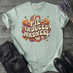 Pie Induced Madness T-Shirt
