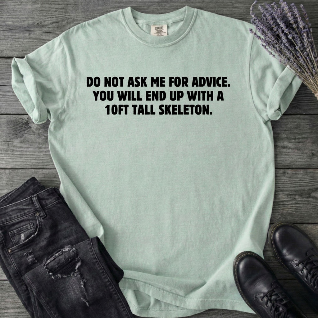 Good Advice T-Shirt