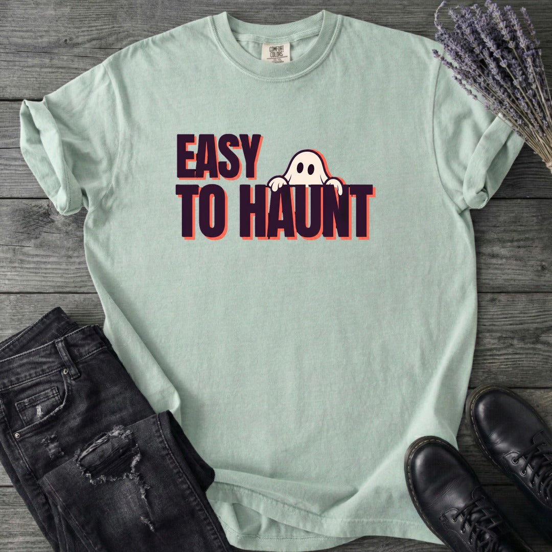 Easy To Haunt T-Shirt