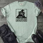 Stopped Being Wicked T-Shirt