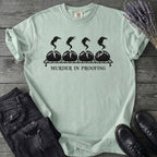Murder In Proofing T-Shirt