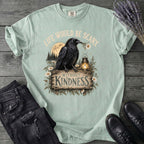 Life Would Be Scary Without Kindness T-Shirt
