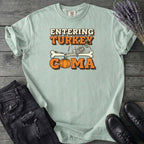 Entering Turkey Coma T-Shirt