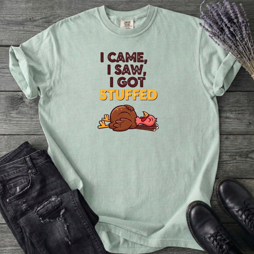 I Got Stuffed T-Shirt