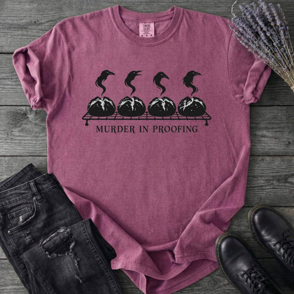 Murder In Proofing T-Shirt
