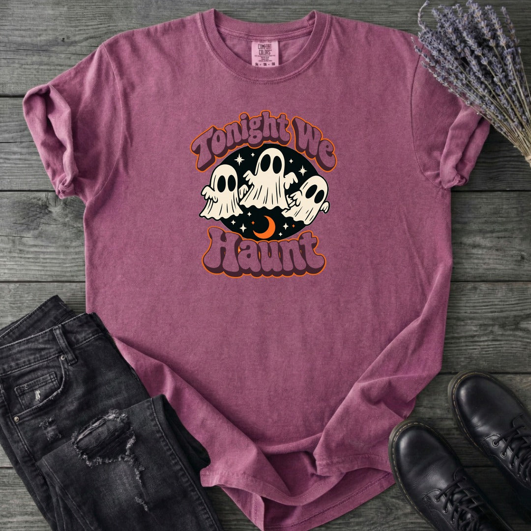 Tonight We Haunt T-Shirt