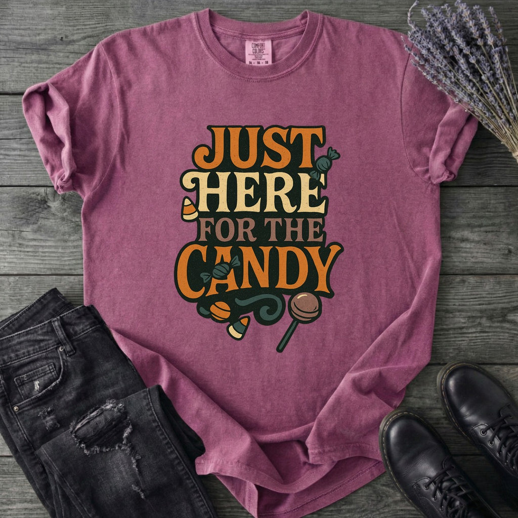 Just Here For The Candy T-Shirt