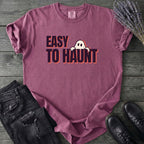 Easy To Haunt T-Shirt