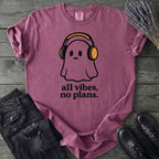 all vibes no plans T-Shirt
