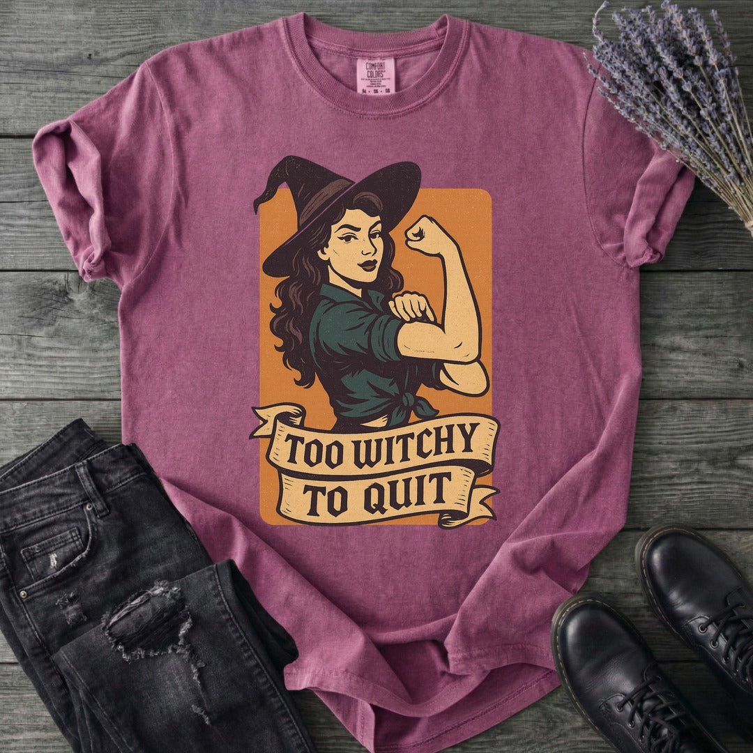 Too Witchy T-Shirt