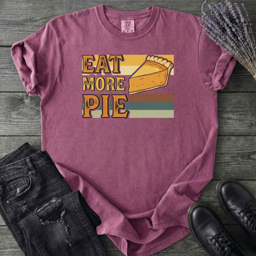 Eat More Pie T-Shirt