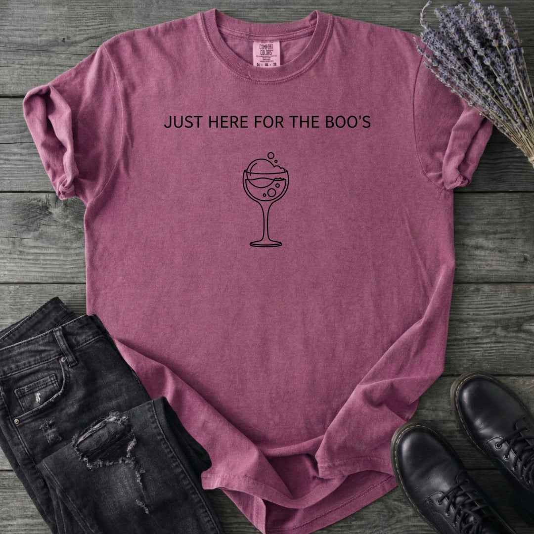 Just Here For The Boos T-Shirt