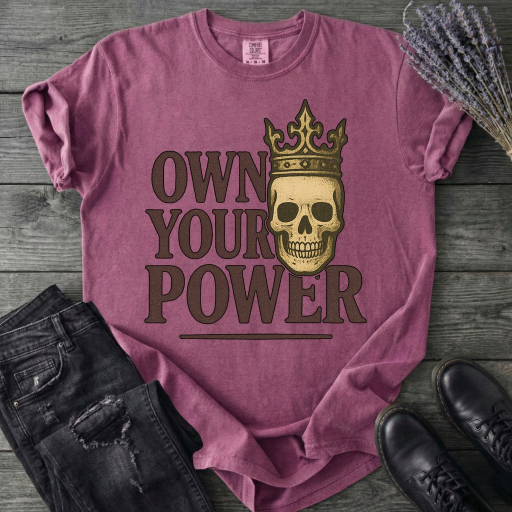 Own Your Power T-Shirt