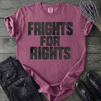 Frights For Rights T-Shirt