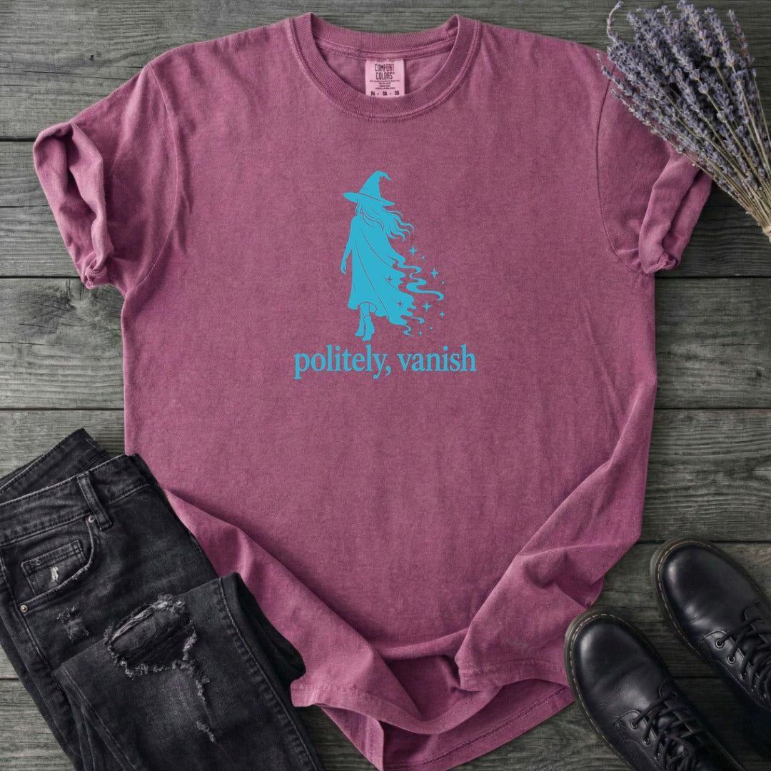 Politely Vanish T-Shirt