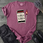 Girls Will Be Girls T-Shirt