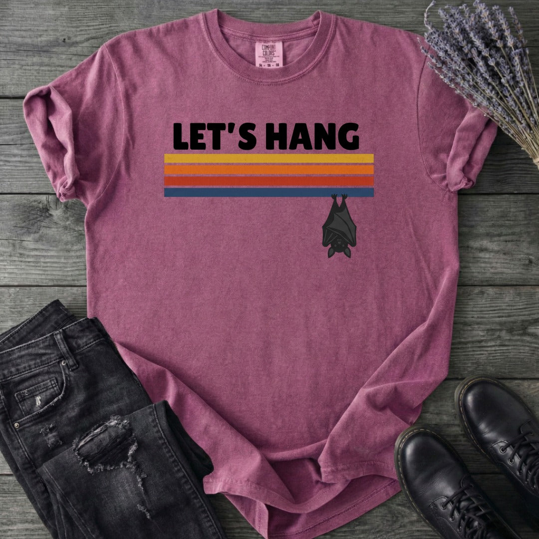 Let's Hang T-Shirt