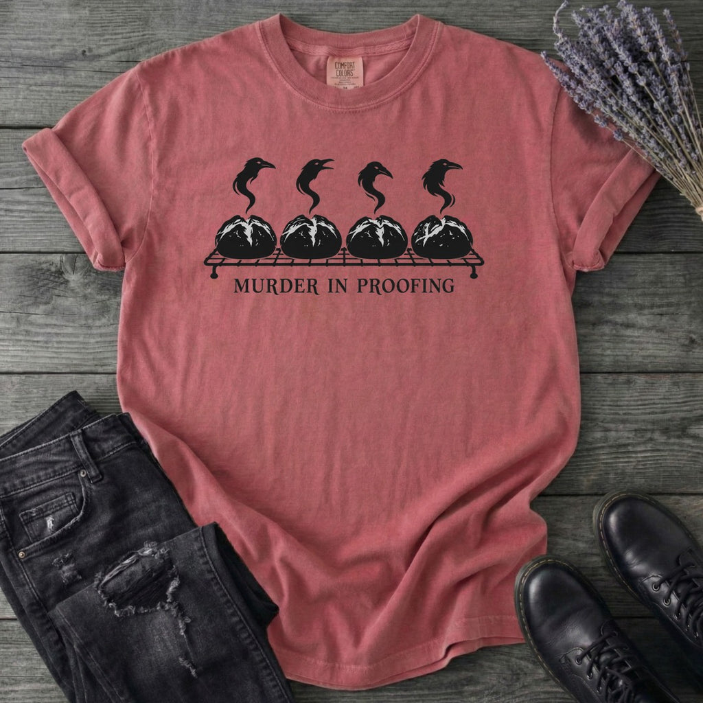 Murder In Proofing T-Shirt