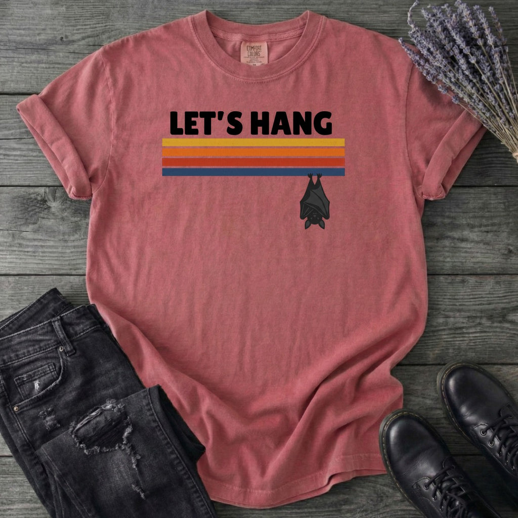 Let's Hang T-Shirt