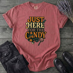 Just Here For The Candy T-Shirt