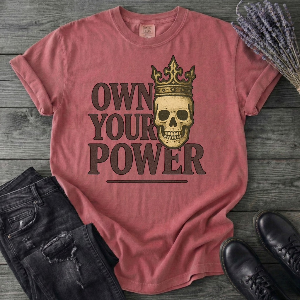 Own Your Power T-Shirt