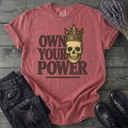 Own Your Power T-Shirt