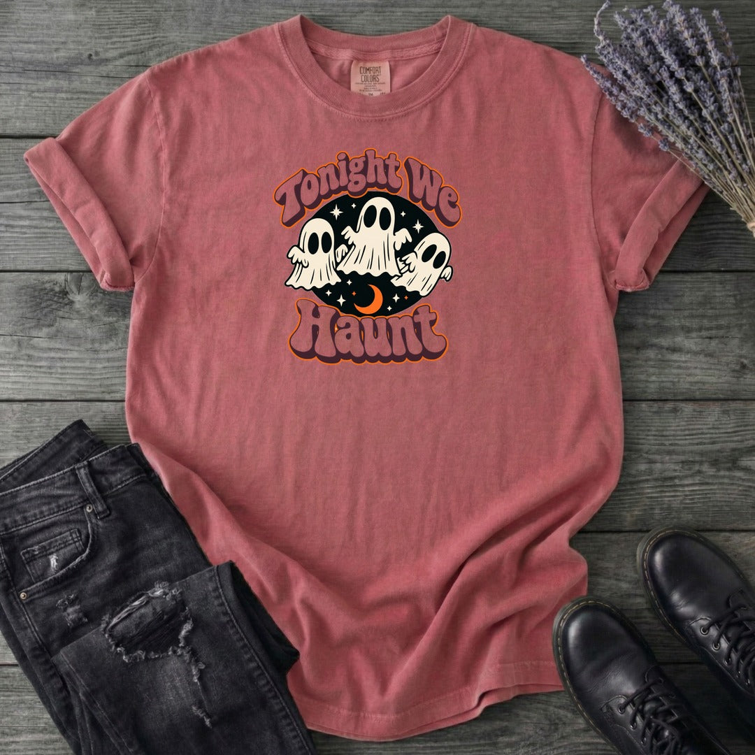 Tonight We Haunt T-Shirt