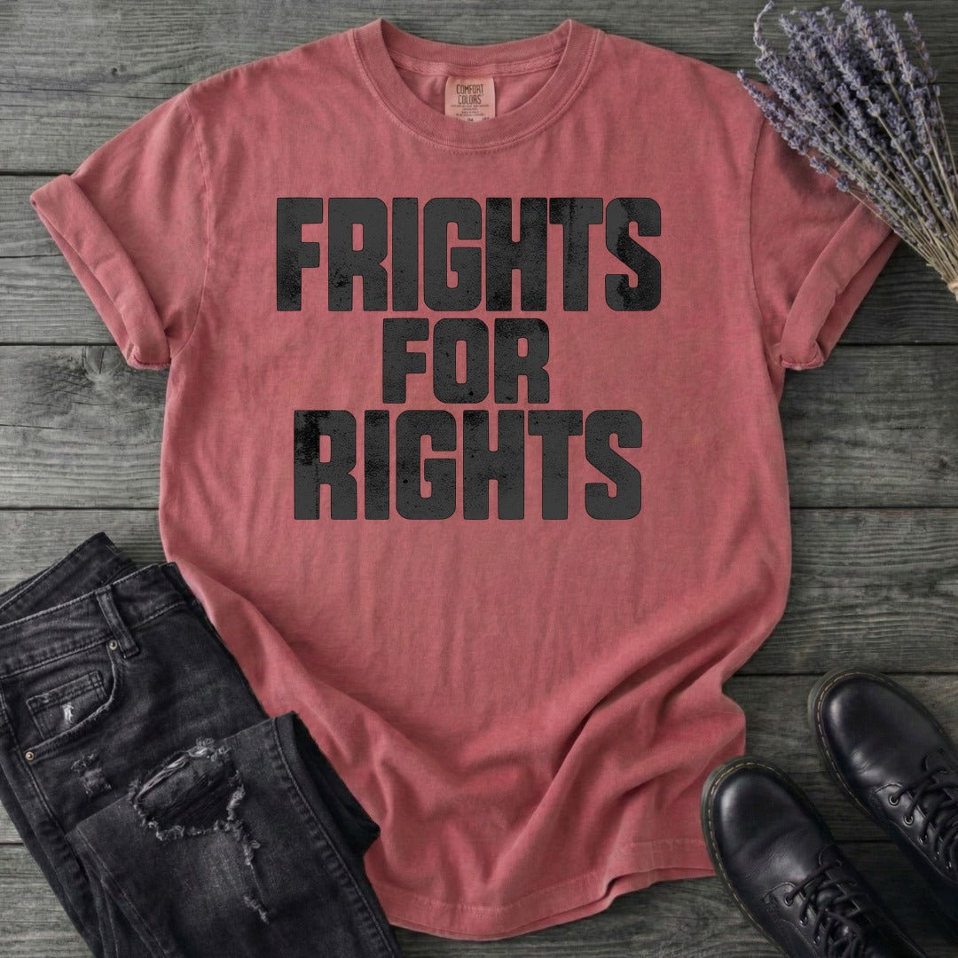 Frights For Rights T-Shirt