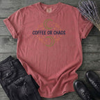 Coffee Or Chaos T-Shirt