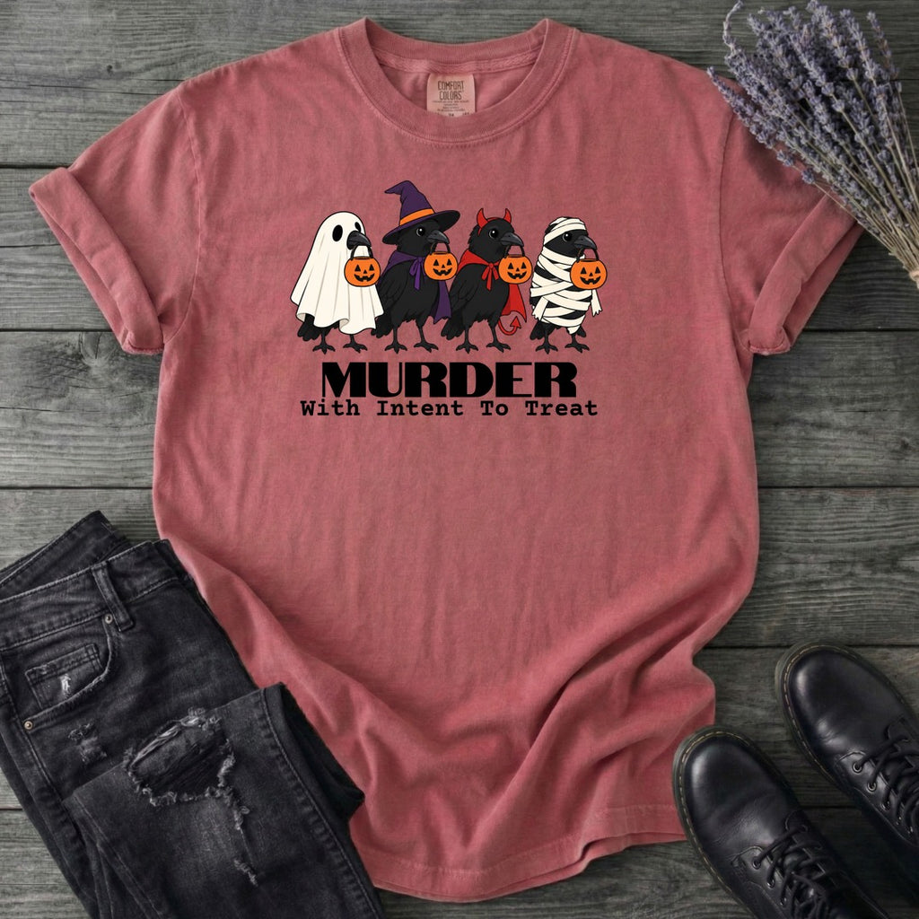Murder With Intent To Treat T-Shirt