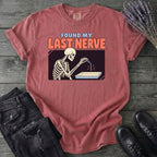 Found My Last Nerve T-Shirt