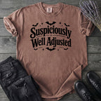 Suspiciously Well Adjusted T-Shirt