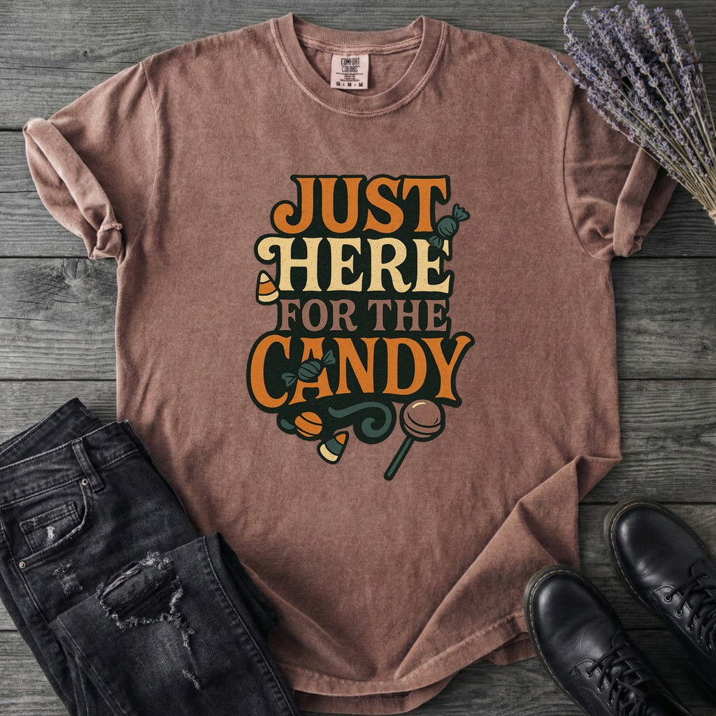 Just Here For The Candy T-Shirt