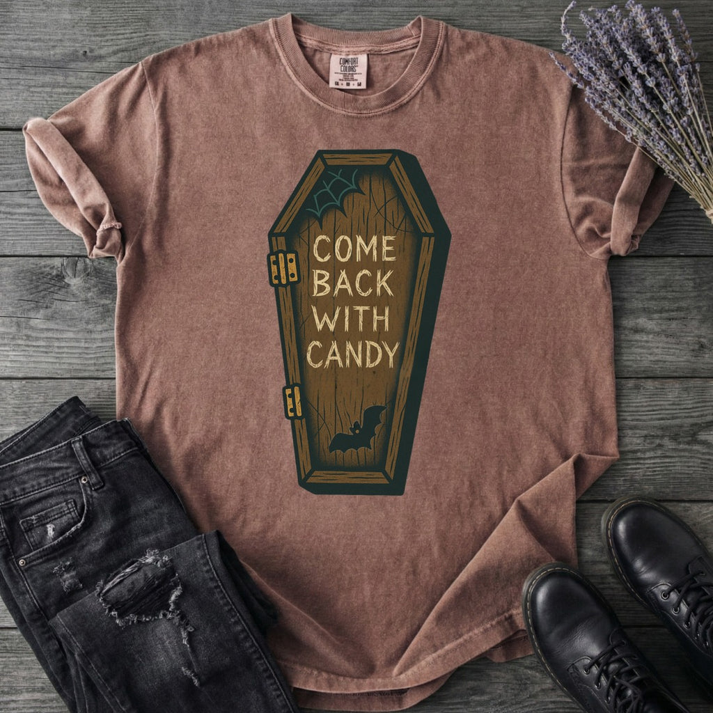 Come Back With Candy T-Shirt