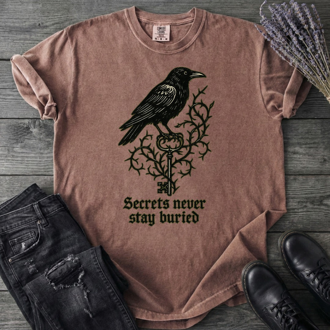Secrets Never Stay Buried T-Shirt