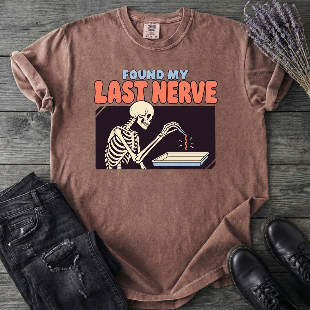Found My Last Nerve T-Shirt