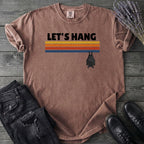 Let's Hang T-Shirt