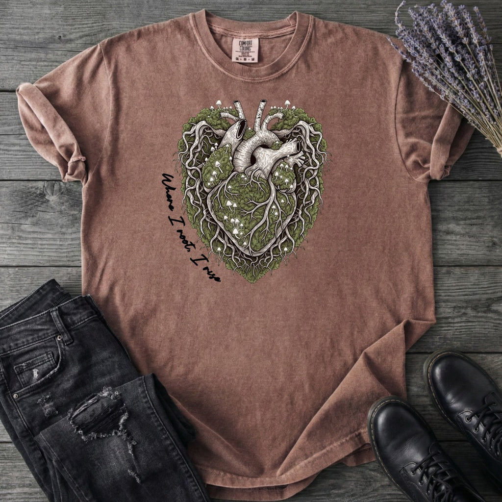 Where I Root I Rise T-Shirt