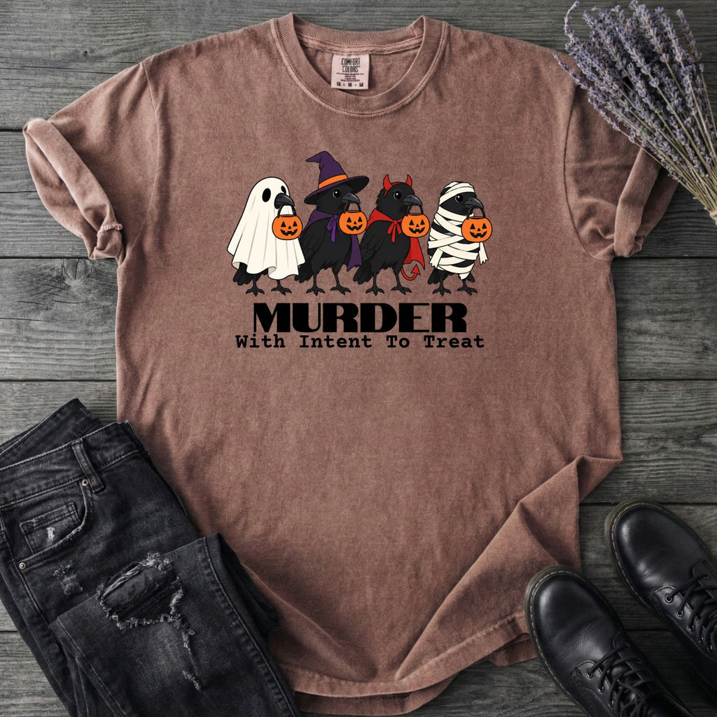 Murder With Intent To Treat T-Shirt