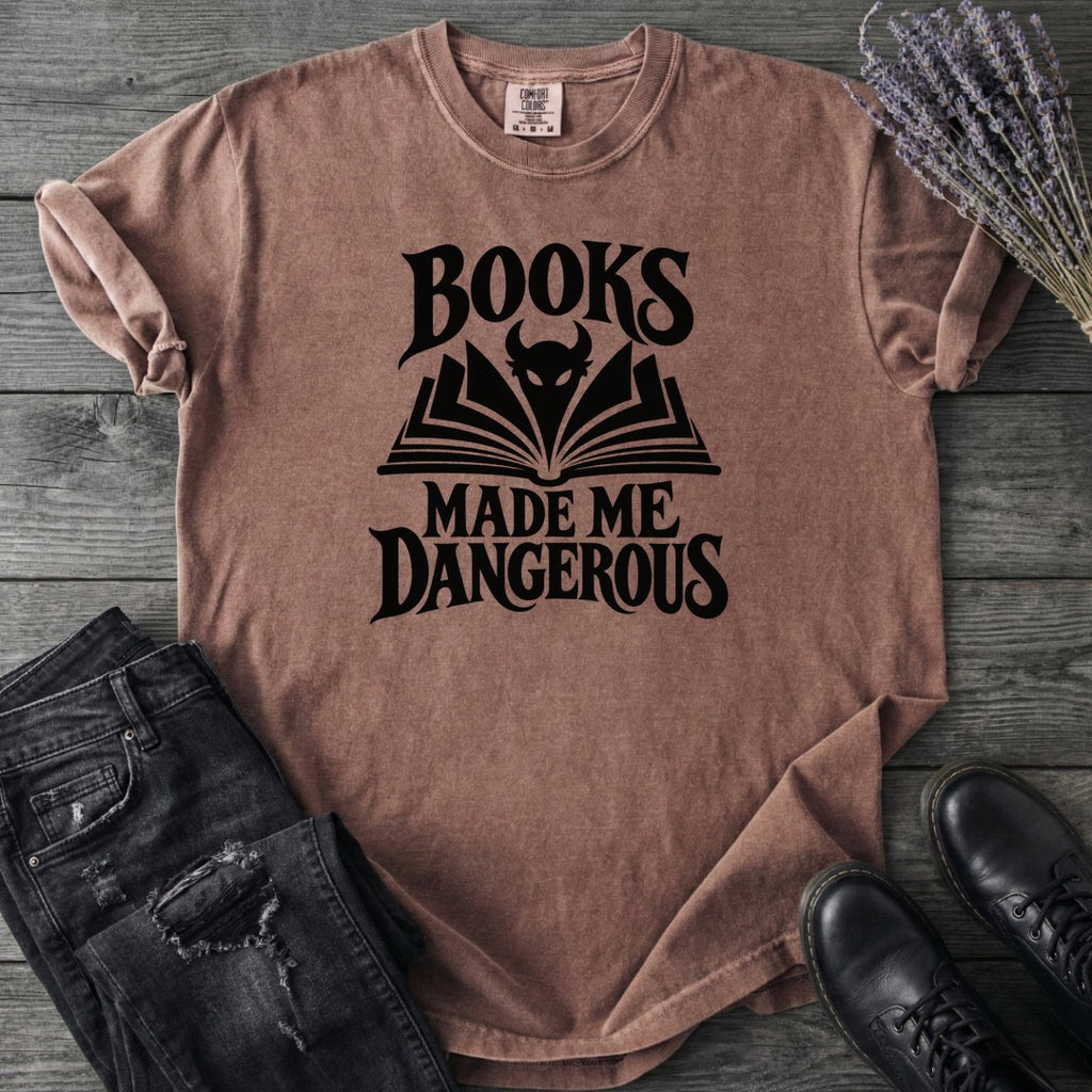 Books Made Me Dangerous T-Shirt