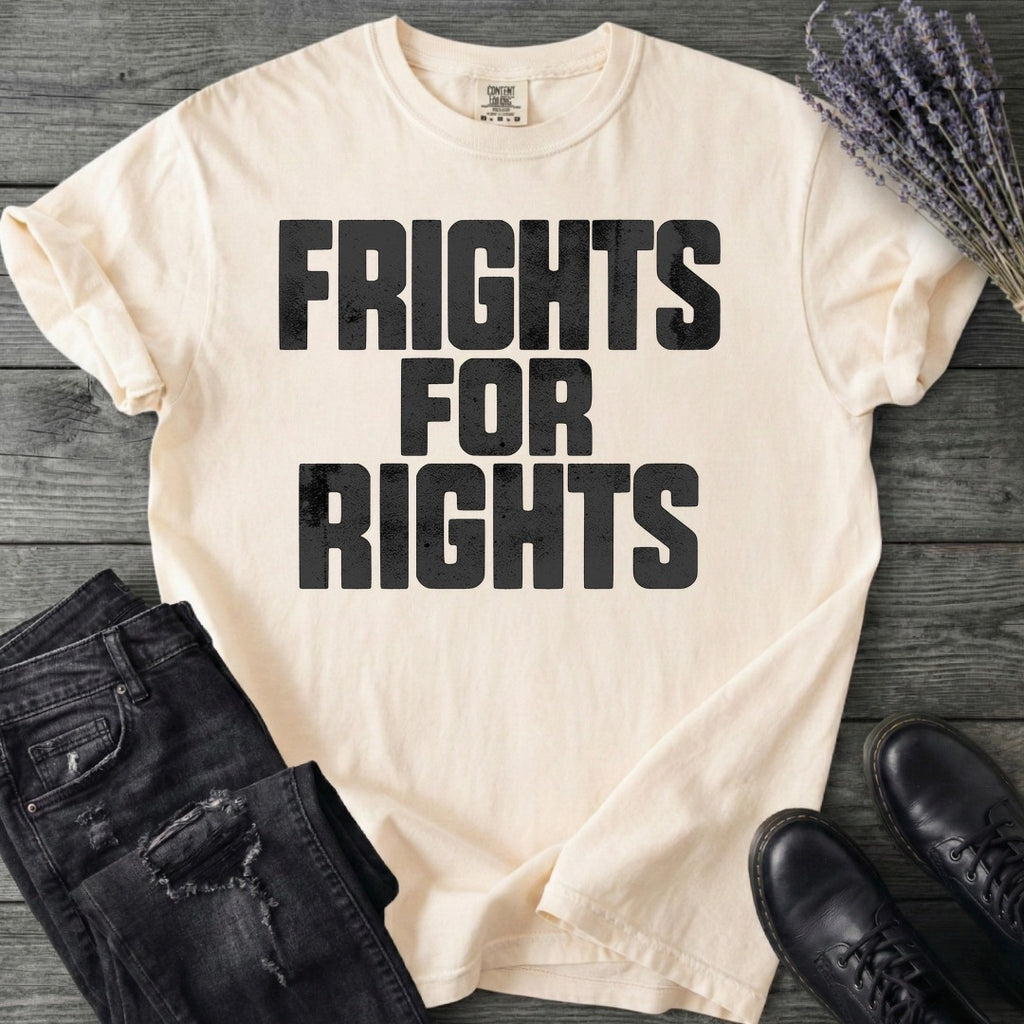 Frights For Rights T-Shirt