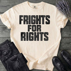 Frights For Rights T-Shirt