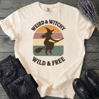 Weird Witchy Wild Free T-Shirt