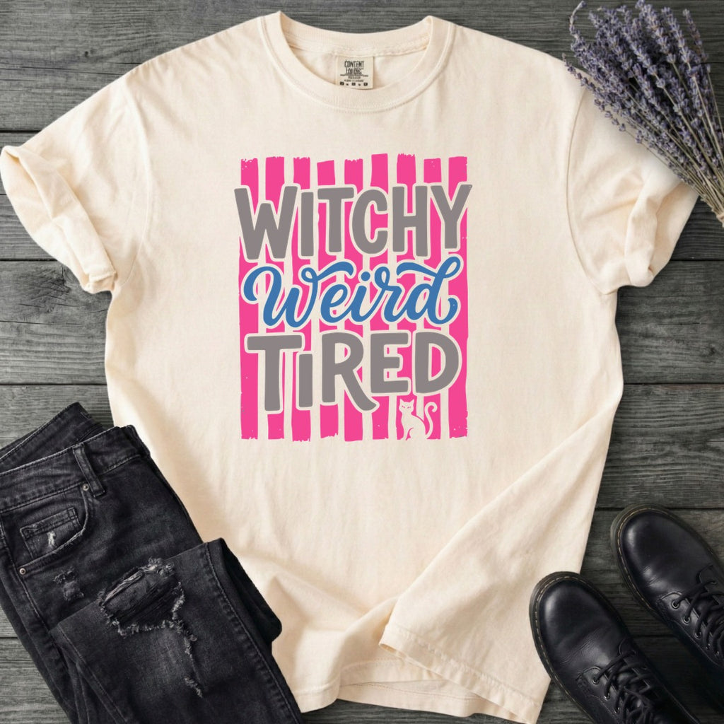 Witchy Weird Tired T-Shirt